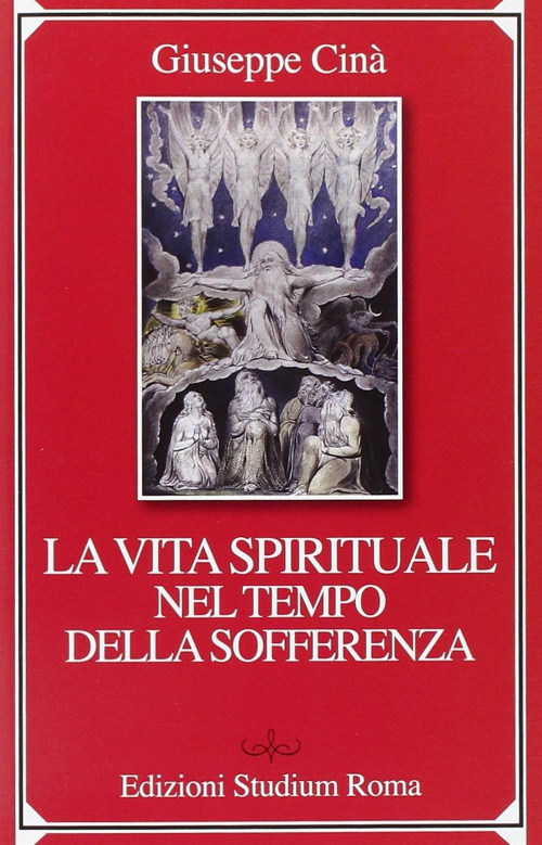 17301087864366-librolavitaspiritualeneltempodellasofferenzaeditorestudiumanno2011