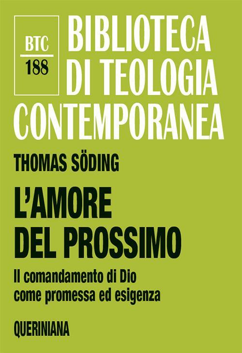 17301087926614-librolamoredelprossimoilcomandamentodidiocomepromessaedesigenzanuovaedizeditorequerinianaanno2018