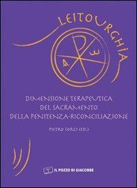 1730108855564-librodimensioneterapeuticadelsacramentodellapenitenzariconciliazioneeditoreilpozzodigiacobbeanno2009