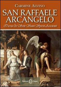 17301088592379-librosanraffaelearcangeloilterzodeisettesantispiritiassistentieditoreedizionisegnoanno2013