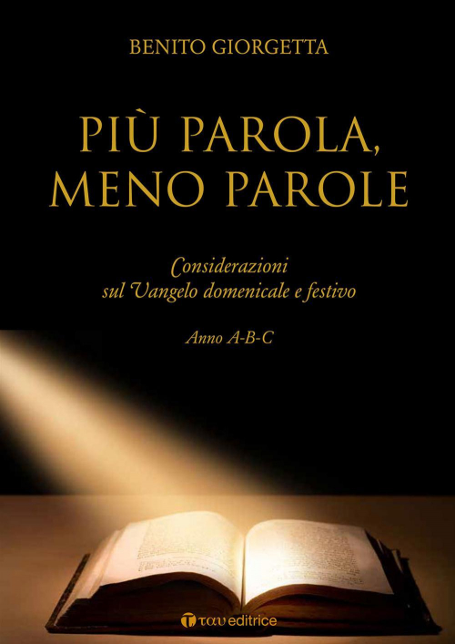 17301088619276-libropiuparolamenoparoleconsiderazionisulvangelodomenicaleefestivoannoabceditoretauanno2016