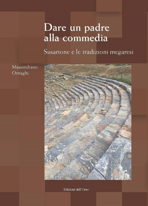 17301088716504-librodareunpadreallacommediasusarioneeletradizionimegaresiedizmultilingueeditoreedizionidellorsoanno2016