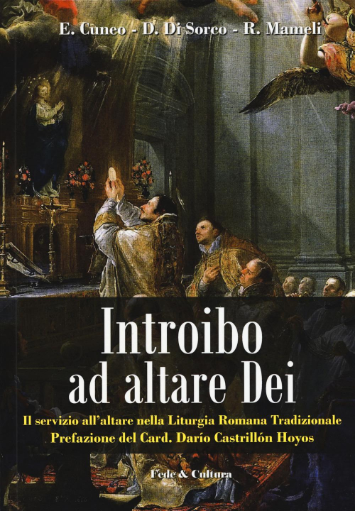 17301088829664-librointroiboadaltaredeiilservizioallaltarenellaliturgiaromanatradizionaleeditorefedeculturaanno2018