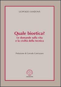 17301088841402-libroqualebioeticaledomandesullavitaelaciviltadellatecnicaeditoremarcianumpressanno2010