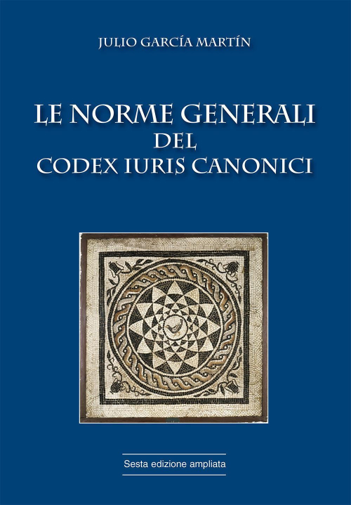 17301088879177-librolenormegeneralidelcodexiuriscanonicieditoremarcianumpressanno2015