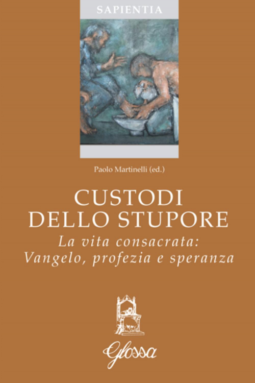 17301089542189-librocustodidellostuporelavitaconsacratanellachiesavangeloprofeziasperanzaeditoreglossaanno2017