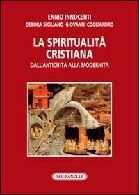 17301089671227-librolaspiritualitacristianadallantichitaallamodernitaeditoresolfanellianno2012