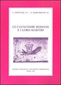 17301090230926-librolecatacomberomaneeiloromartirieditorepontificioistitutobiblicoanno1996